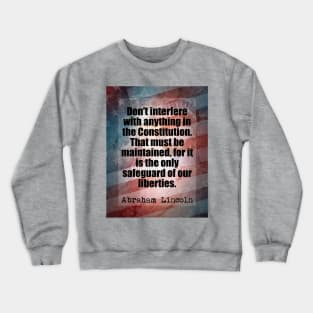 Abraham Lincoln Quote Crewneck Sweatshirt
